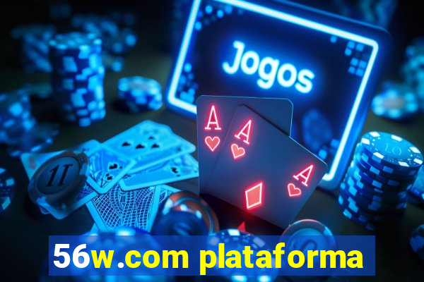 56w.com plataforma